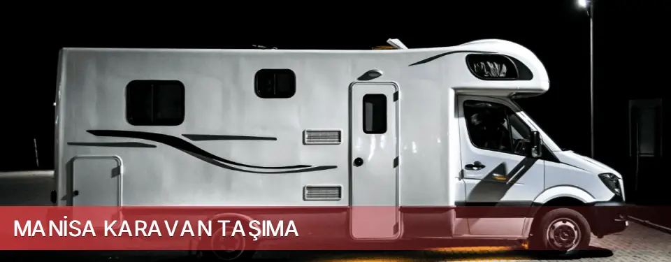 Manisa İli Karavan Taşıma